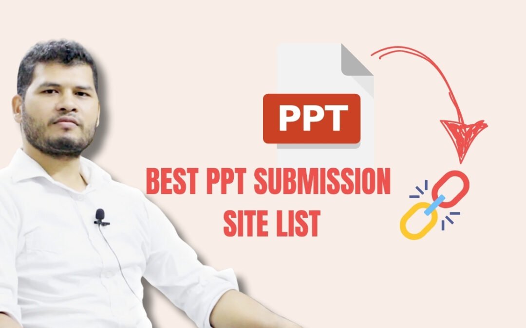 Best PPT Submission Site List